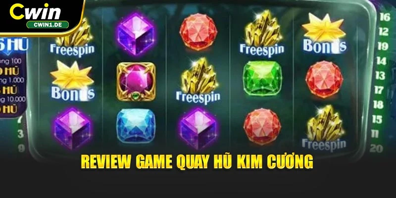 Review game quay hũ Kim Cương 