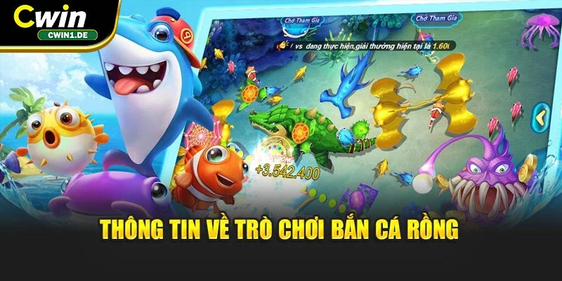 Thông tin về trò chơi bắn cá Rồng